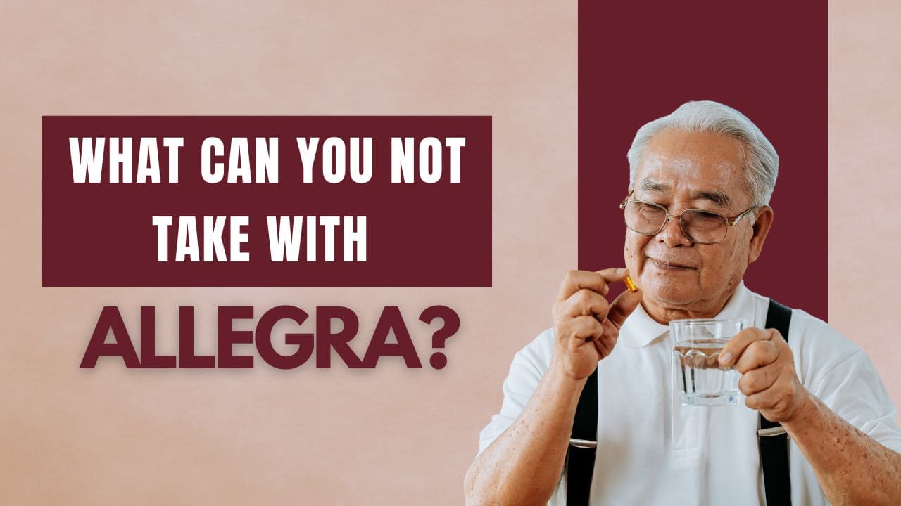 What Can You Not Take With Allegra?
